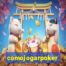 comojogarpoker