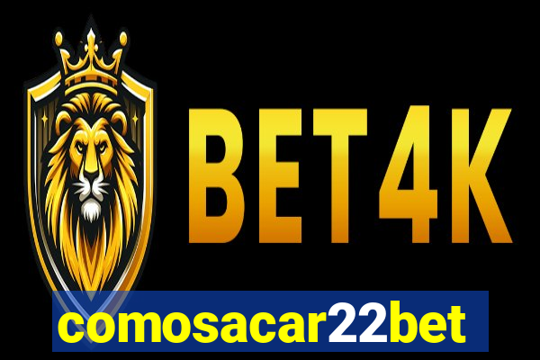 comosacar22bet