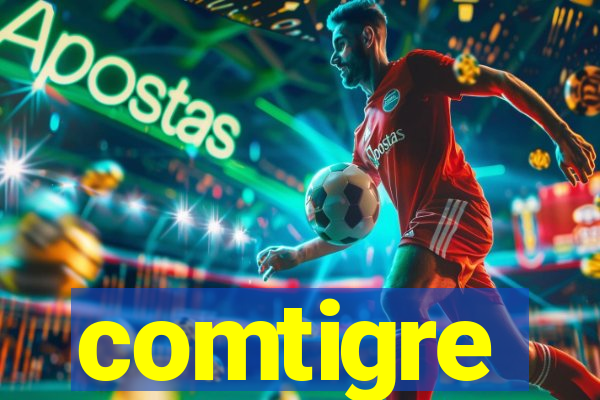 comtigre