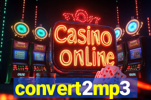 convert2mp3