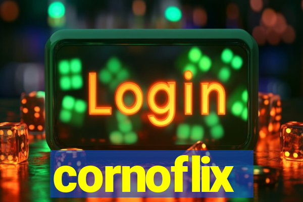 cornoflix