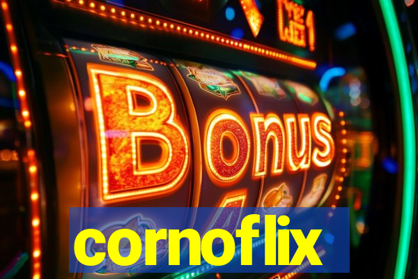 cornoflix