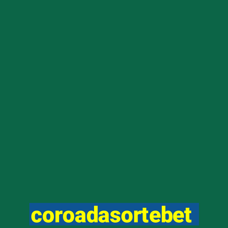 coroadasortebet.com