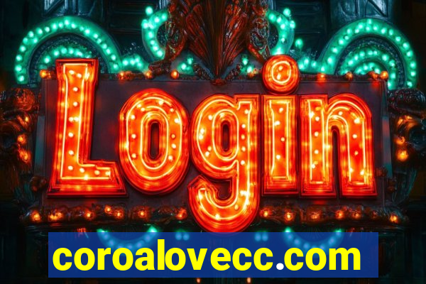 coroalovecc.com