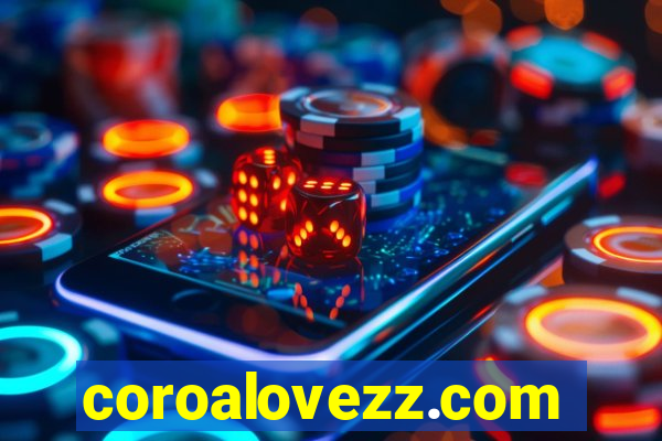 coroalovezz.com