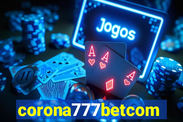 corona777betcom