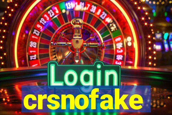 crsnofake