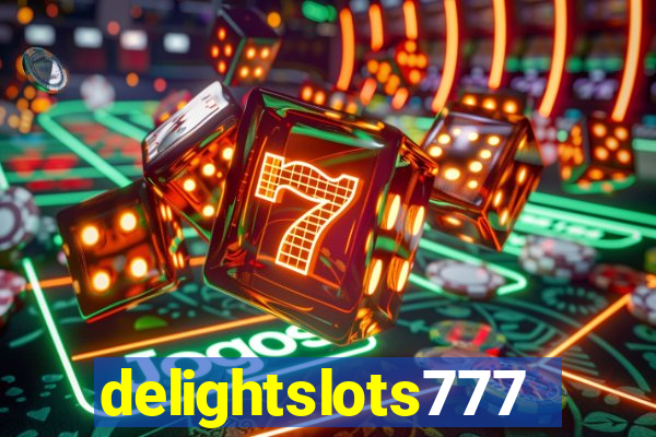 delightslots777