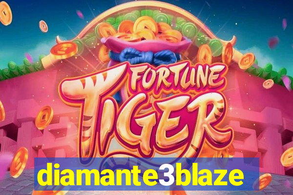 diamante3blaze