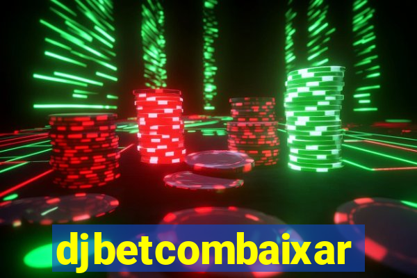 djbetcombaixar