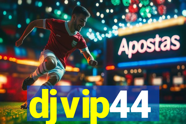 djvip44