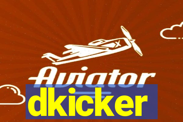 dkicker