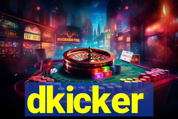 dkicker