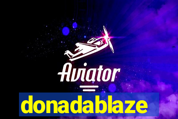 donadablaze