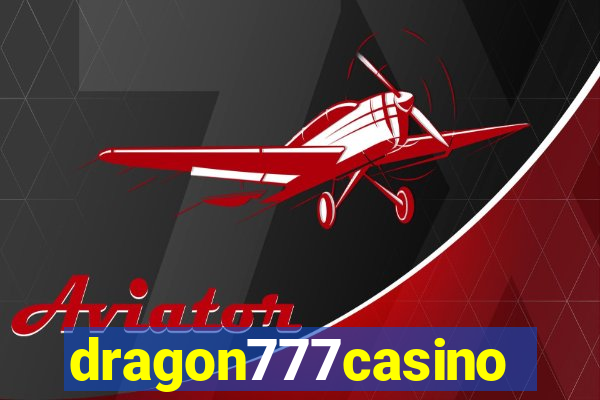 dragon777casino