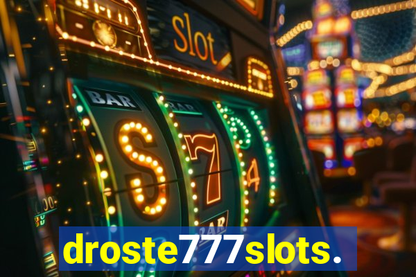 droste777slots.com