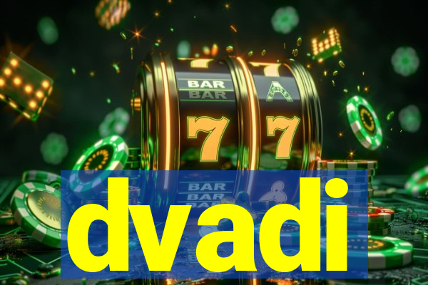 dvadi