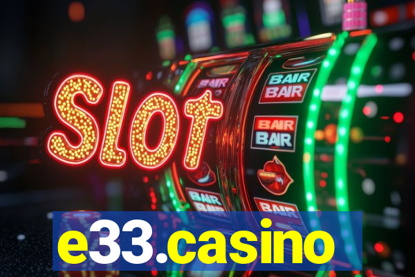 e33.casino