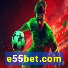 e55bet.com