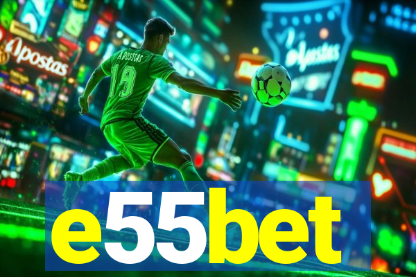 e55bet