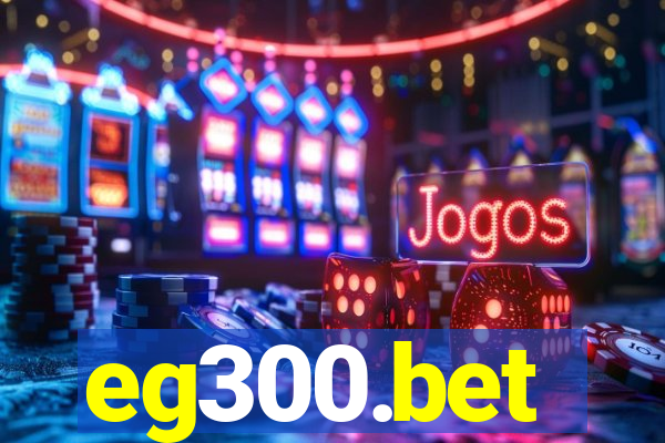 eg300.bet