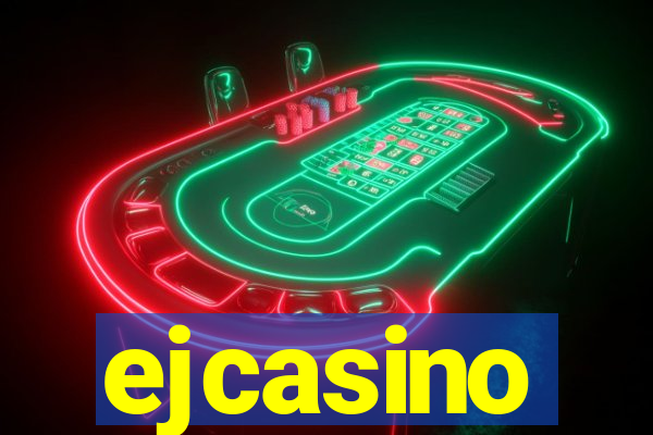 ejcasino