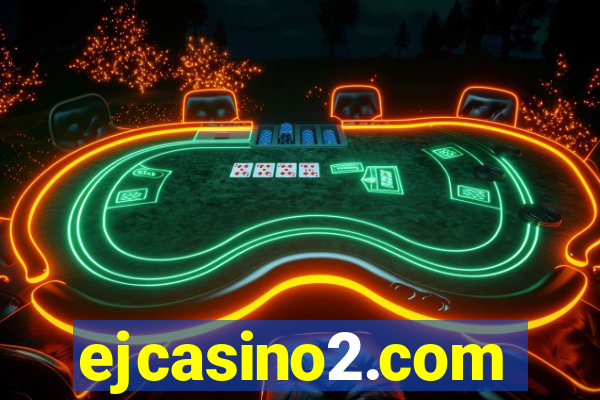 ejcasino2.com