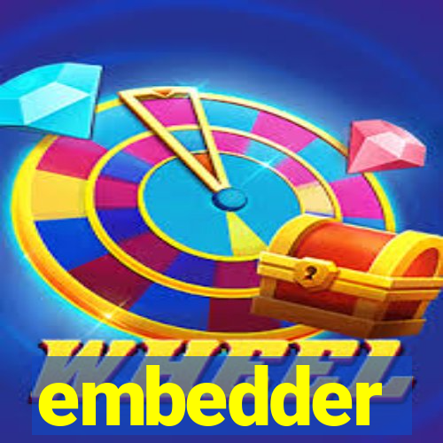 embedder