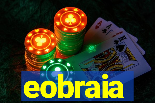 eobraia