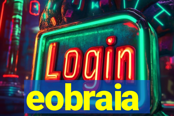 eobraia