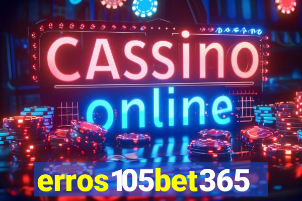 erros105bet365