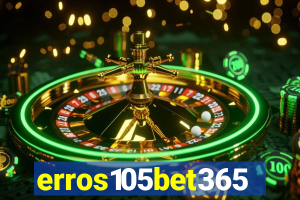 erros105bet365