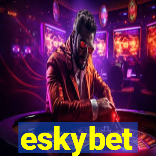 eskybet