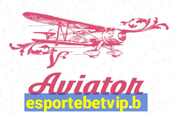 esportebetvip.bet