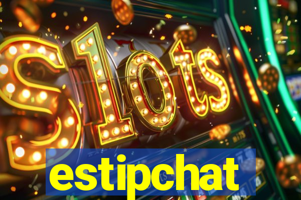 estipchat