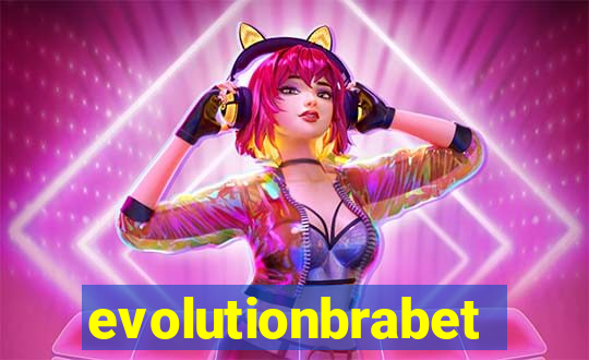 evolutionbrabet