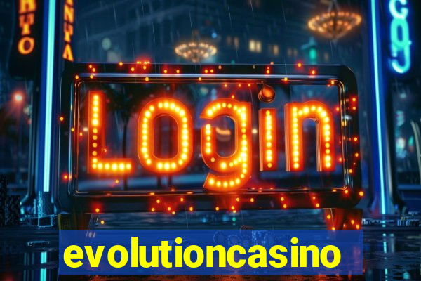 evolutioncasino