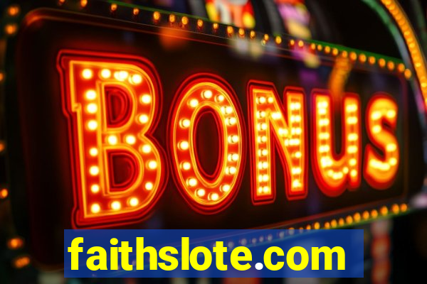 faithslote.com