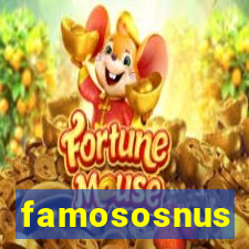 famososnus