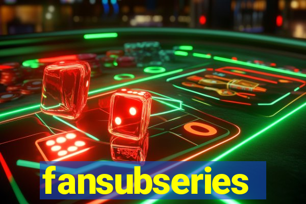 fansubseries