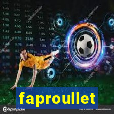 faproullet