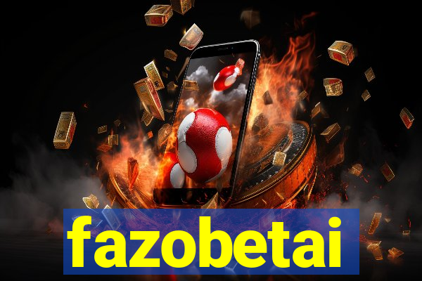 fazobetai