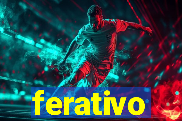 ferativo