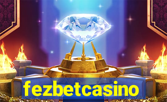 fezbetcasino