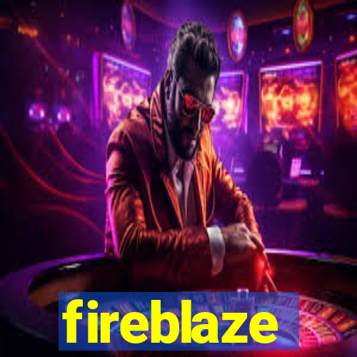 fireblaze