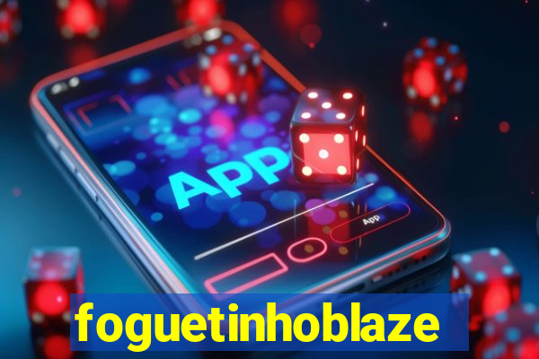 foguetinhoblaze