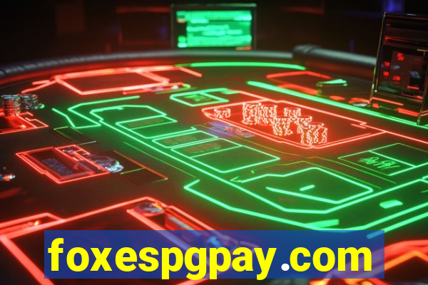 foxespgpay.com