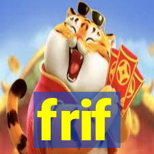 frif