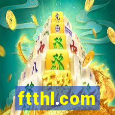 ftthl.com