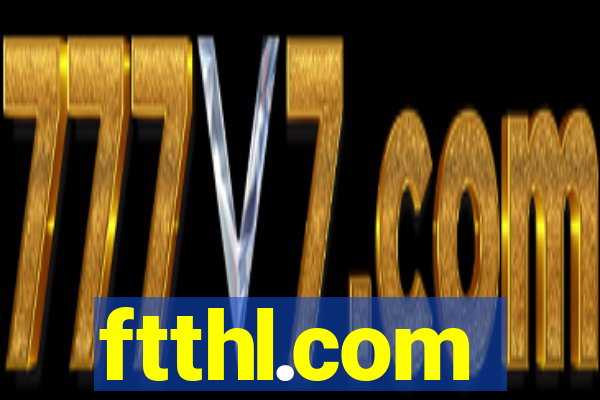 ftthl.com